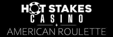 Hot Stakes Casino - American Roulette