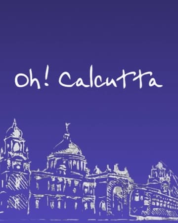 Oh! Calcutta