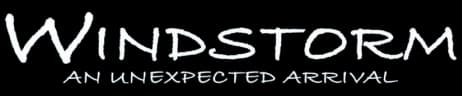 Windstorm - An Unexpected Arrival