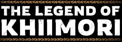 The Legend of Khiimori